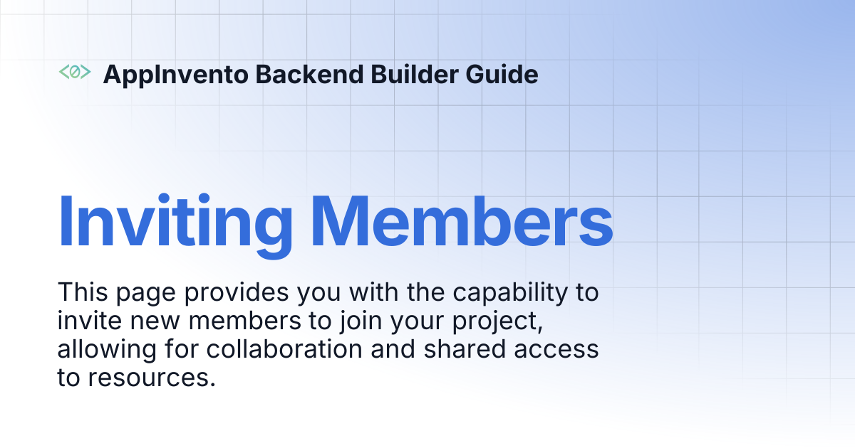 Inviting Members | AppInvento Backend Builder Guide