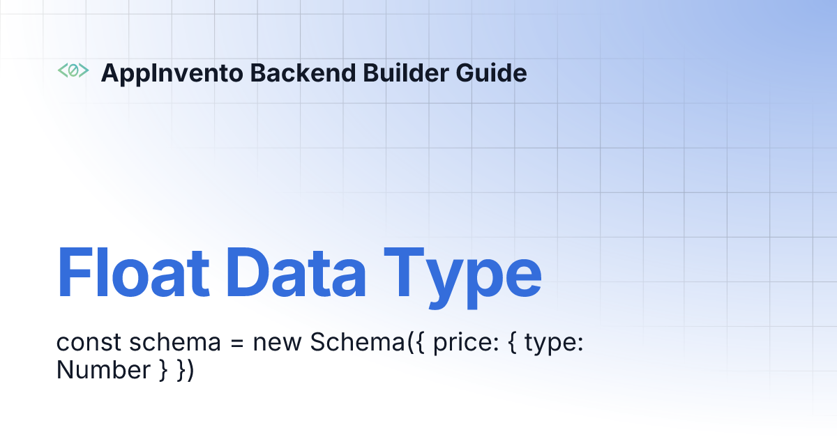 Float Data Type | AppInvento Backend Builder Guide